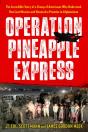 Operation Pineapple Express - Preview