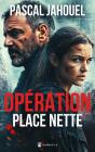 Opération Place Nette - Preview
