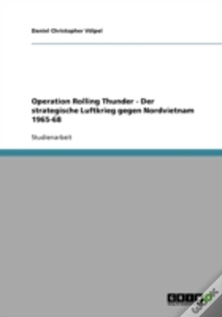 Capa do artigo Operation Rolling Thunder - Der Strategische Luftkrieg Gegen Nordvietnam 1965-68