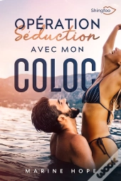 Opération Séduction Avec Mon Coloc