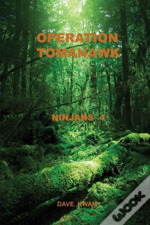 Operation  Tomahawk      Ninjans  4