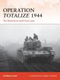 Operation Totalize 1944 - Preview