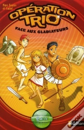 Capa do artigo Operation Trio T.1: Face Aux Gadiateurs
