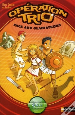 Capa do artigo Operation Trio T.1: Face Aux Gadiateurs