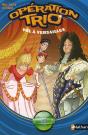 Operation Trio T.4: Vol A Versailles - Preview