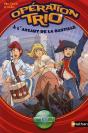 Operation Trio T.7: A L'Assaut De La Bastille - Preview
