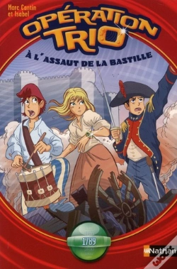 Capa do artigo Operation Trio T.7: A L'Assaut De La Bastille