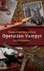 Operation Vampyr - Preview