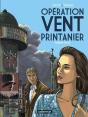 Opération Vent Printanier T.1 - Preview