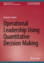 Operational Leadership Using Quantitative Decision Making - Preview