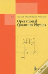 Operational Quantum Physics