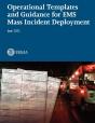 Operational Templates And Guidance For Ems Mass Incident Deployment - Preview