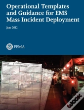 Operational Templates And Guidance For Ems Mass Incident Deployment