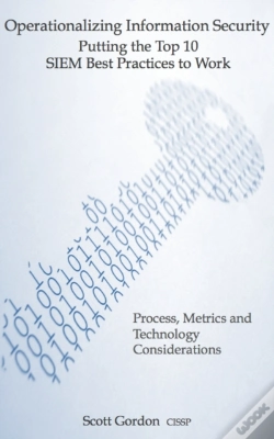 Capa do artigo Operationalizing Information Security: Putting The Top 10 Siem Best Practices To Work