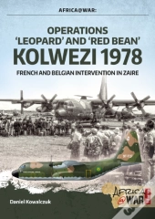 Operations Â€˜Leopardâ€™ And Â€˜Red Beanâ€™ Kolwezi 1978
