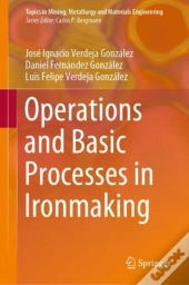 Operations And Basic Processes In Ironmaking