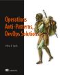 Operations Anti-Patterns, Devops Solutions - Preview