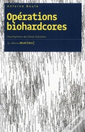 Opérations Biohardcores
