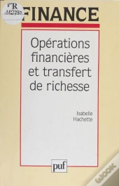 Opérations Financières Et Transfert De Richesse