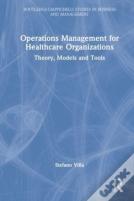 Operations Management For Healthcare Organizations