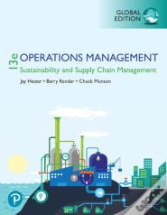 Operations Management: Sustainability And Supply Chain Management, Global Edition