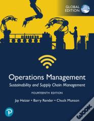 Operations Management: Sustainability And Supply Chain Management, Global Edition
