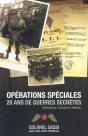 Opérations Spéciales : 20 Ans De Guerres Secrètes - Preview