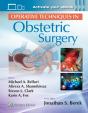 Operative Techniques In Obstetric Surgery: Print + Ebook With Multimedia - Preview