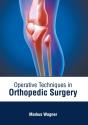 Operative Techniques In Orthopedic Surge - Preview