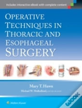 Operative Techniques In Thoracic And Esophageal Surgery