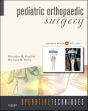 Operative Techniques: Pediatric Orthopaedic Surgery - Preview
