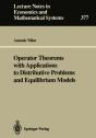 Operator Theorems With Applications To Distributive Problems And Equilibrium Models - Preview