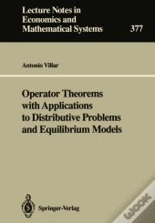 Operator Theorems With Applications To Distributive Problems And Equilibrium Models