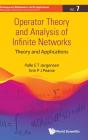 Operator Theory And Analysis Of Infinite Networks - Preview