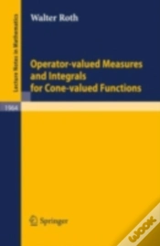 Capa do artigo Operator-Valued Measures And Integrals For Cone-Valued Functions