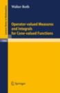 Operator-Valued Measures And Integrals For Cone-Valued Functions - Preview