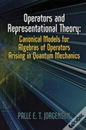 Operators And Representation Theory