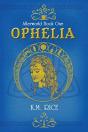Ophelia: Afterworld Book One - Preview