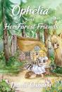 Ophelia And Her Forest Friends - Preview