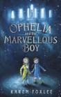 Ophelia And The Marvellous Boy - Preview