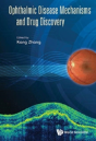Ophthalmic Disease Mechanisms And Drug Discovery - Preview