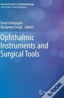 Ophthalmic Instruments And Surgical Tools