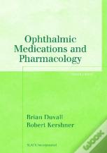 Ophthalmic Medications And Pharmacology