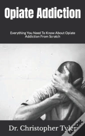 Opiate Addiction