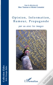 Capa do artigo Opinion, Information, Rumeur, Propagande ; Par Ou Avec Les Images