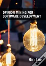Opinion Mining For Software Development