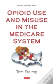 Capa do artigo Opioid Use And Misuse In The Medicare System