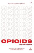 Opioids For The Masses