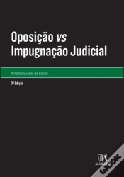 Capa do artigo Oposição Vs Impugnação Judicial