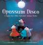 Opossum Disco - Preview